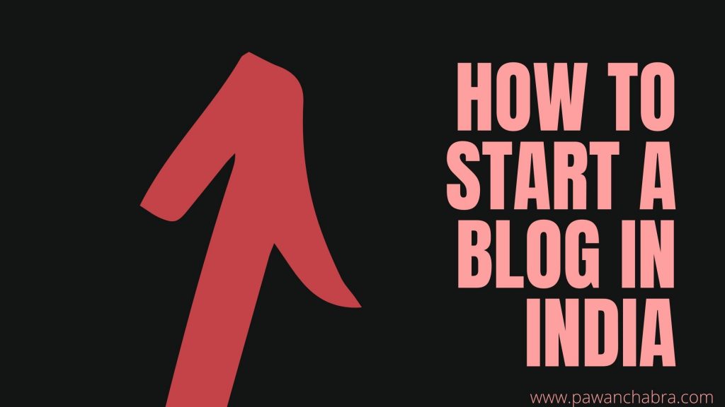 How to Start a blog in India